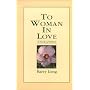 To Woman in Love: A Book of Letters
