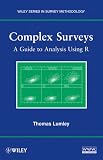 Complex Surveys: A Guide to Analysis Using R (Wiley Series in Survey Methodology)