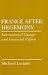 France After Hegemony: International Change and Financial Reform (Cornell Studies in ...