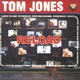Reload - Tom Jones
