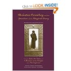 Click here to buy Aleister Crowley And the Practice of the Magical Diary by Aleister Crowley, James Wasserman, and J. Daniel Gunther.