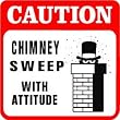 CAUTION: CHIMNEY SWEEP flue clean fun sign