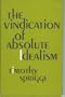 The Vindication of Absolute Idealism