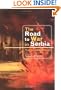 The Road to War in Serbia: Trauma and Catharsis