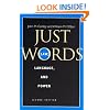 Just Words, Second Edition: Law, Language, and Power (Chicago Series in Law and Society)