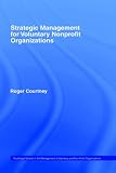 Strategic Management for Nonprofit Organizations (Routledge Studies in the Management of Voluntary & Nonprofit Organizations)