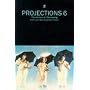 Projections 6: Film-Makers on Film-Making (Projections)