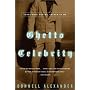 Ghetto Celebrity: Searching for My Father in Me