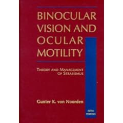 Binocular Vision and Ocular Motility: Theory and Management of Strabismus: Vol 5