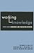 Book Working Knowledge: Work-Based Learning and Education Reform
