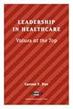 Leadership in Healthcare: Values at the Top