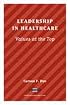 Leadership in Healthcare: Values at the Top