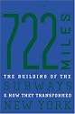 722 Miles: The Building of the Subways and How They Transformed New York