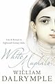 White Mughals: Love and Betrayal in Eighteenth-Century India