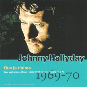 Johnny Hallyday - Que je t