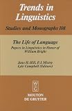 The Life of Language: Papers in Linguistics in Honor of William Bright