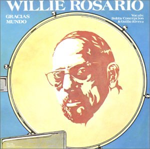 Willie Rosario - Gracias Mundo - Zortam Music
