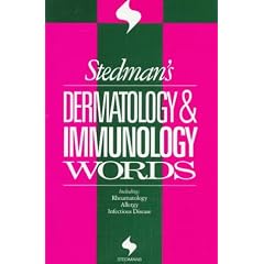 Stedman's Dermatology & Immunology Words (Stedman's Word Books.)