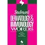 Stedman's Dermatology & Immunology Words (Stedman's Word Books.)