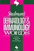 Stedman's Dermatology & Immunology Words (Stedman's Word Books.)