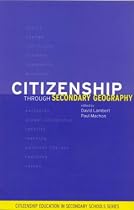 Citizenship through Secondary Geography (Citizenship in secondary school)