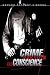 Book Crime, Passion & Conscience: A Suspense Novel