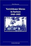Vertriebener Klerus in Sachsen 1945-1955