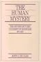 The Human Mystery (Gifford Lectures)
