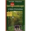 Neue Mehrtageswanderungen in Baden-W�rttemberg: Entdecken, Erleben, Genie�en