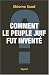 Comment le peuple Juif fut inventé