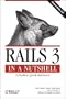 Rails 3 in a Nutshell: A Desktop Quick Reference (In a Nutshell (O'Reilly))