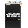 Think - Strategische Unternehmensf�hrung statt Kurzfrist-Denke - Handelsblatt (Handelsblatt - Zukunft neu denken - Innovationsmanagement als Erfolgsprinzip)