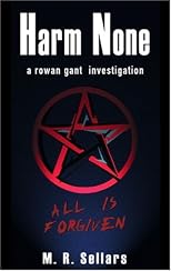 Harm None: A Rowan Gant Investigation