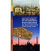 Duisburg - Die neue Geschichte einer alten Stadt: Von der Steinzeit bis zur Gegenwart