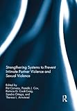 Strengthening systems to prevent intimate partner violence and sexual violence