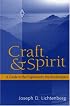 Craft and Spirit: A Guide to the Exploratory Psychotherapies (Psychoanalytic Inquiry Book) (Psychoanalytic Inquiry Book Series)