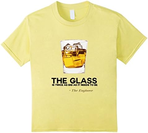 Kids The Glass Is Twice As Big - Funny Engineer T-Shirt 12 Lemon