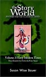 The Story of the World: History for the Classical Child, Volume 3: Early Modern Times