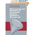 Electromagnetic Modeling of Composite Metallic and Dielectric Structures by Branko Kolundzija and Antonije Djordjevic
