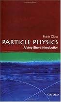 Particle Physics: A Very Short Introduction (Very Short Introductions)