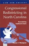 Congressional Redistricting in North Carolina: Reconsidering Traditional Criteria (Law and Society (New York, N.Y.).)