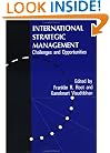 International Strategic Management: Challenges And Opportunities (Series on International Business and Trade)