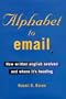 Alphabet to Email: How Written English Evolved and Where It's Heading