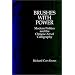 Brushes with Power: Modern Politics and the Chinese Art of Calligraphy