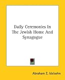 Daily Ceremonies In The Jewish Home And Synagogue