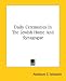 Daily Ceremonies in the Jewish Home and Synagogue