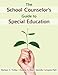 School Counselor's Guide To Special Ed.