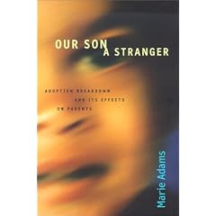 Our Son a Stranger: Adoption Breakdown and Its Effects on Parents