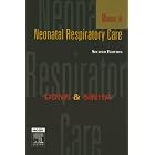 Manual of Neonatal Respiratory Care by Steven M. Donn MD and Sunil K. Sinha MD PhD FRCP FRCPCH