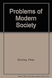 Problems of modern society : a sociological perspective